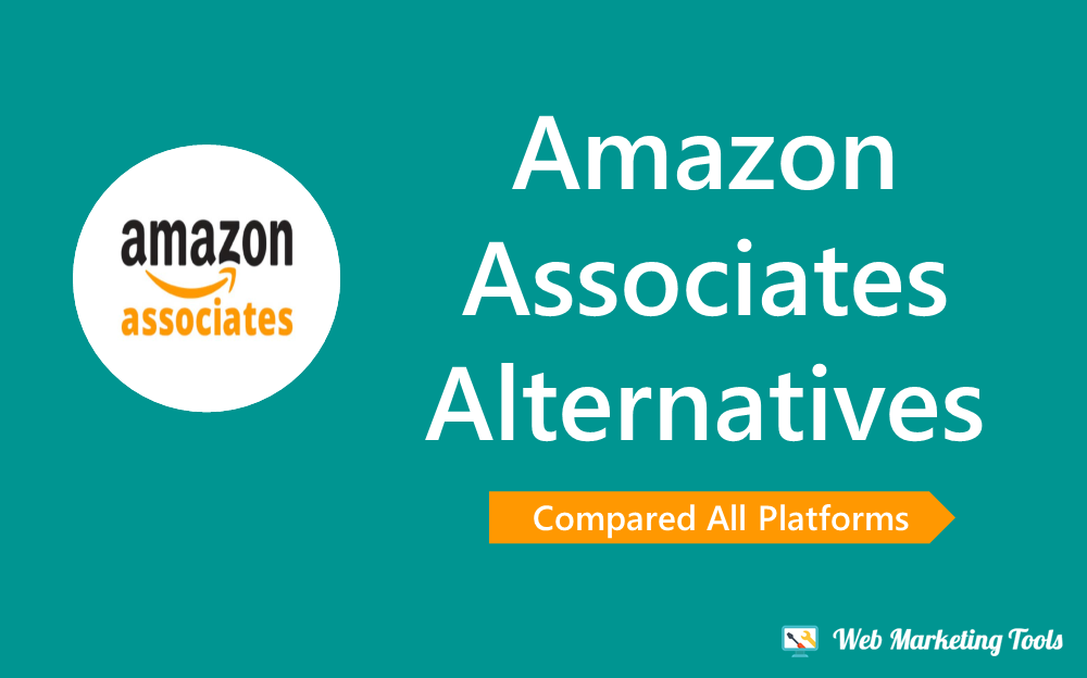 Amazon Associated Alternatives and Amazon Associates Competitors