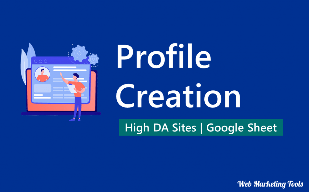 600+ Free Profile Creation Sites with High DA [Updated List]