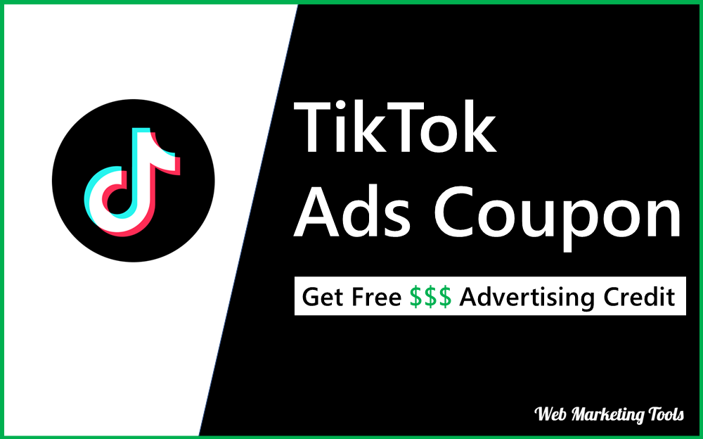 TikTok Ads Coupon - Get Free TikTok Advertisement Credit
