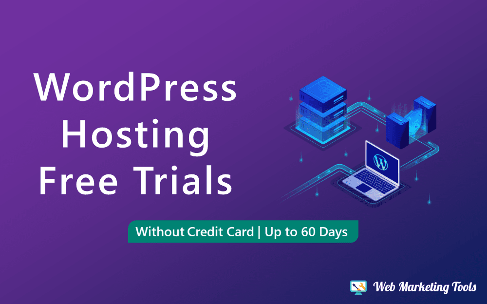 14 Best WordPress Hosting Free Trials 2025: Upto 60 Days